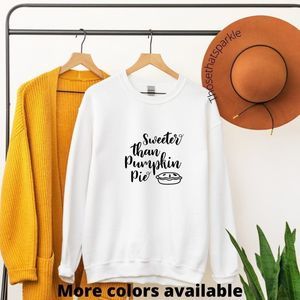 Sweeter than pumpkin pie oversized Sweatshirt fall